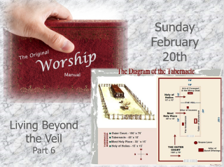 The Original Worship Manual Series (part 6) - Living Beyond the Veil